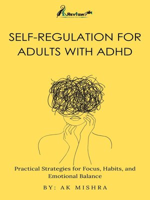 cover image of Self Regulation for Adults with ADHD
